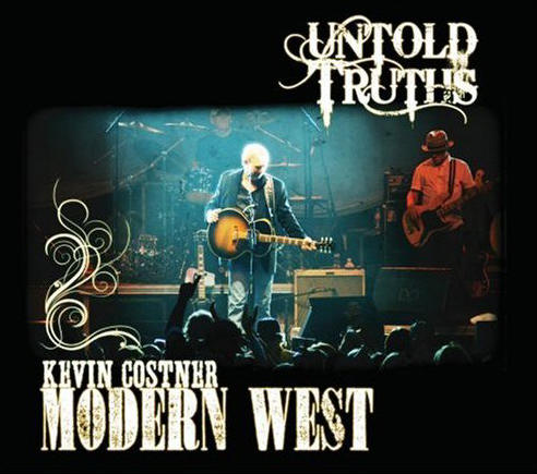 Kevin Costner And Modern West - Untold Truths